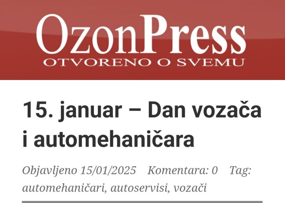 OZONPRESS: 15. januar – Dan vozača i automehaničara